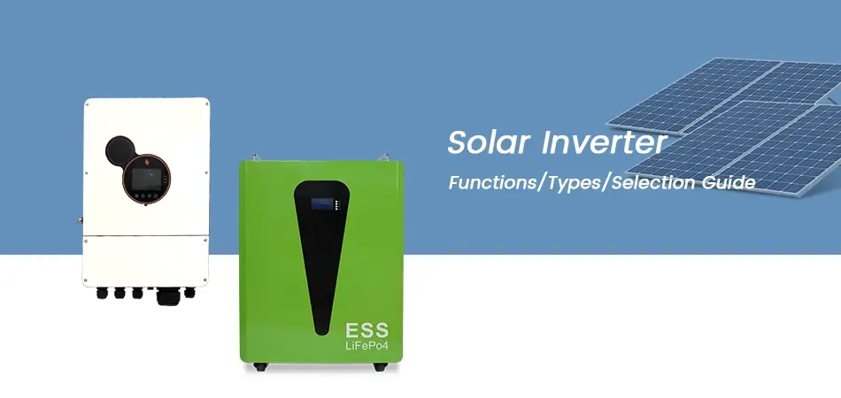 Solar Inverters: Roles, Types, and Selection Guide